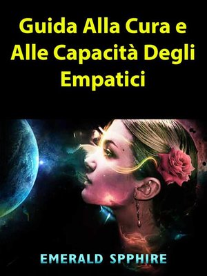 cover image of Guida Alla Cura e Alle Capacità Degli Empatici